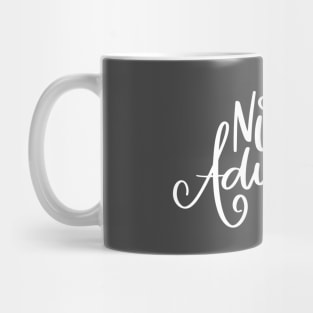 No More Adulting Mug